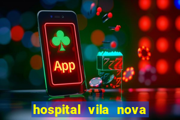 hospital vila nova star trabalhe conosco